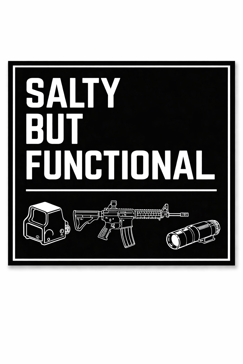 Salty But Functional Sticker
